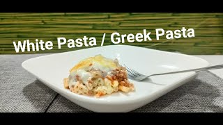 White Pasta  Greek Pasta  Pastitsio  Recipe by Food Maniac [upl. by Strohben]