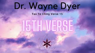 Dr Wayne Dyer Tao Te Ching Verse 15 [upl. by Forkey344]