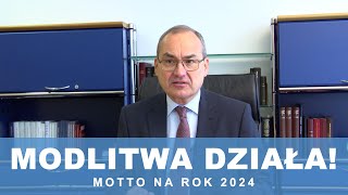 Modlitwa działa Motto na rok 2024 [upl. by Calise]