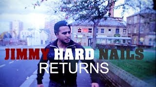 JIMMY HARD NAILS RETURNS [upl. by Abran]