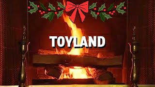 Johnny Mathis  Toyland Fireplace Video  Christmas Songs [upl. by Chasse]