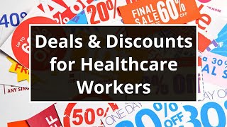 Deals amp Discounts for Healthcare Workers [upl. by Shanly46]