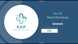 Lec 12 Part 1  Nasal discharge Epistaxis  ENT [upl. by Aikenat]