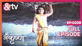 Kanha ने गोवर्धन को छोटी उंगली में उठाया  Paramavatar Shri Krishna  Full Ep 208 andtvchannel [upl. by Tra]