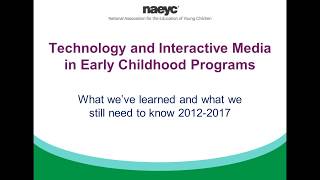 Webinar Technology and Interactive Media in Early Childhood Programs [upl. by Michaela]