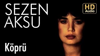 Sezen Aksu  Köprü Official Audio [upl. by Leon262]