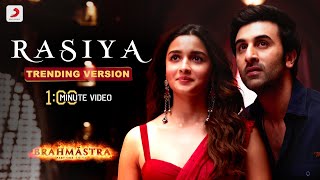 Rasiya Reprise  Brahmāstra  Trending Version  1 Min Music Video  Pritam  Arijit  Amitabh [upl. by Sim398]