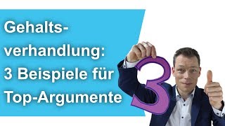 Gehaltserhöhung 3 Beispiele für TopArgumente Gehaltsverhandlung  M Wehrle [upl. by Urita]