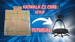 How to Set Up a Katwalk C2 Core VR Treadmill [upl. by Verras936]