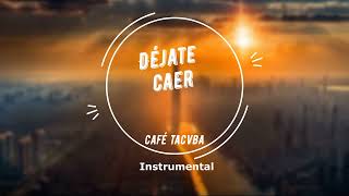 Café Tacvba  Déjate Caer Instrumental [upl. by Yordan]