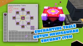 ITEM SANGAT BERGUNA DISENCHANTER TABLE DI MCPE UNTUK MEMISAHKAN ENCHANT [upl. by Rebna]