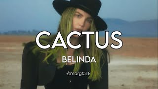 LETRA  Belinda  Cactus Video Oficial [upl. by Xenophon]