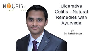 Ayurveda amp Natural Remedies For Ulcerative Colitis [upl. by Eural501]