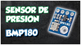 SENSORES Y MODULOS 35 SENSOR DE PRESION  ALTITUD BMP180 [upl. by Ordisy]