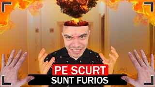 PE SCURT SUNT FURIOS [upl. by Bradney]