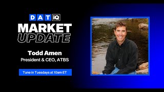 DAT iQ Market Update with Todd Amen Ep 315 [upl. by Mackenie]