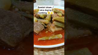 bamia laham  okra daging kambing suami suka protes resep food shorts [upl. by Meikah]