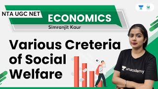 Various Criteria of Social Welfare  Economics  NTA UGC NET  Simranjit Kaur  Unacademy UGC NET [upl. by Enaillil]