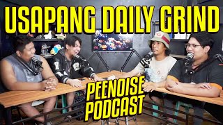 Usapang Daily Grind ft KingFB  Peenoise Podcast 26 [upl. by Neemsaj]