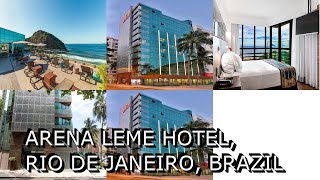 Arena Leme Hotel Rio de Janeiro Brazil [upl. by Ellebana]