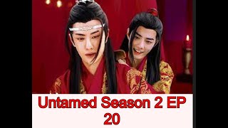 The Untamed Season 2 Ep 20 [upl. by Don806]