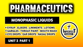 Monophasic Liquids  Syrup  Liniments  Gargles  Mouthwash  Lotions  Pharmaceutics  B Pharmacy [upl. by Adnohser]