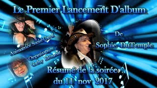 Premier Lancement Dalbum de Sophie Du Temple 2017 [upl. by Ailime]