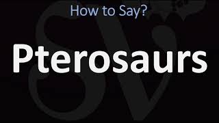 How to Pronounce Pterosaurs CORRECTLY [upl. by Dimmick]