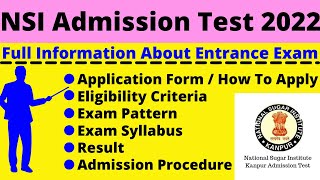 NSI Admission 2022 Notification Dates Application Eligibility Pattern Syllabus Admit Card [upl. by Ociram]