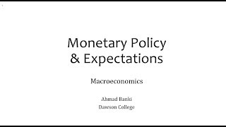 10 Monetary Policy amp Expectations [upl. by Clarie]