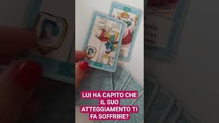 LUI HA CAPITO CHE IL SUO ATTEGGIAMENTO TI FA SOFFRIRE❤️ tarot love viral video shorts [upl. by Irahc]