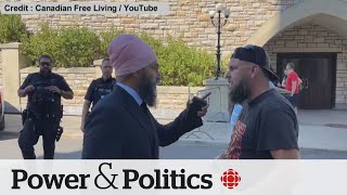 Jagmeet Singh confronts protesters on Parliament Hill  Power amp Politics [upl. by Ainimreh]