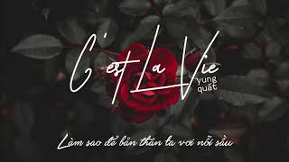 Lyric Video Cest La Vie  Quất Điền [upl. by Ardekahs465]