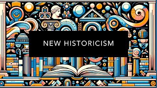 Understanding New Historicism [upl. by Aynnek364]