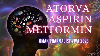 OMAN PHARMACIST VIVA 2023 PART 3 Atorva Aspirin and metformin [upl. by Suitangi]