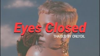 แปลไทย Eyes Closed  Halsey THAISUB [upl. by Wright]