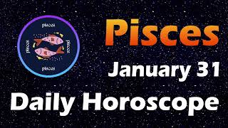 Pisces Horoscope Today Pisces Tarot today 31st January 2024 PiscesHoroscope Horoscopia [upl. by Reinnej786]