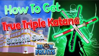 Zoroကိုင်တဲ့True Triple KatanaကိုBlox Fruit Gameမှာယူမယ် How to get True Triple Katana in Blox Fruit [upl. by Alrahc]