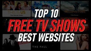 Top 10 Best FREE WEBSITES to Watch TV Shows Online [upl. by Ihsar]