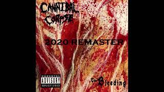 Cannibal Corpse The Bleeding 2020 REMASTERED [upl. by Hoenack898]