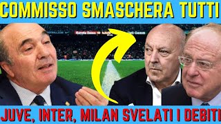 JUVENTUS ROCCO COMMISSO SMASCHERA TUTTI ECCO LA VERITÀ NASCOSTA SU INTER JUVE E MILAN [upl. by Nnylrats]