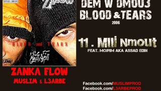 11  Zanka Flow feat Assad Edin  Mlli Nmout  الزّانقة فلو ـ ملّي نموت [upl. by Grath235]