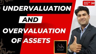 Undervaluation amp Overvaluation of Assets  Accounting Treatment accountancy cbse [upl. by Retsbew]