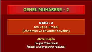 Genel Muhasebe2  100 KASA HESABI [upl. by Nesyt]