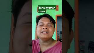 Zona nyaman cover viralshort [upl. by Nellad260]