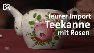 Teurer Import Teekanne mit Rosen  Kunst  Krempel  BR [upl. by Mckale205]