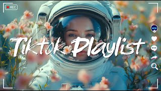 Tiktok Playlist 2025🪴 Trending Music 2025  Best Tiktok Songs Latest [upl. by Kendra]