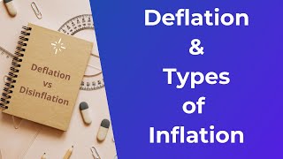 Disinflation vs Deflation  Hyperinflation  Stagflation  Galloping Inflation  Creeping Inflation [upl. by Basso]