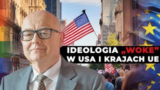 IDEOLOGIA „WOKE” W USA I UE JAKO INSTRUMENT DEZINTEGRACJI KULTUROWEJ  prof Andrzej Bryk [upl. by Hallsy94]