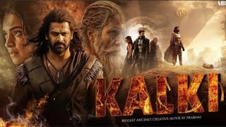 Kalki New 2024 Released Full Hindi Dubbed Action Movie  Prabhas New Blockbuster South Movie 2024 [upl. by Farlie439]